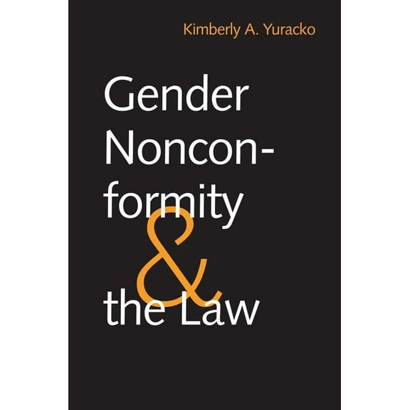 Gender Nonconformity and the Law (Hardcover)