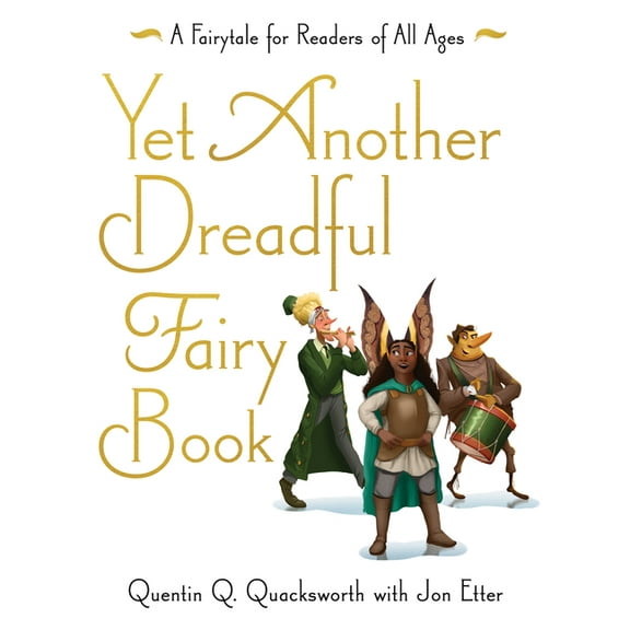Those Dreadful Fairy Books Yet Another Dreadful Fairy Book: Volume 3, (Hardcover)