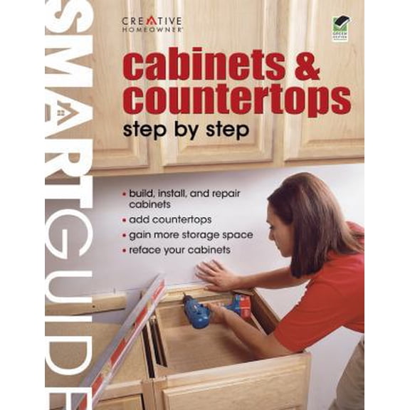 Pre-Owned Smart Guide(r) Cabinets & Countertops: Step by Step (Paperback) 1580115012 9781580115018