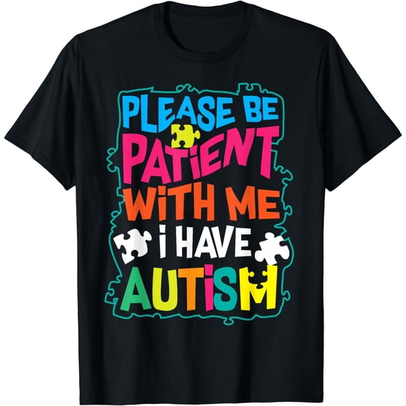 Cute Glam Please Be Patient With Me I Have Autism Shirt Gift