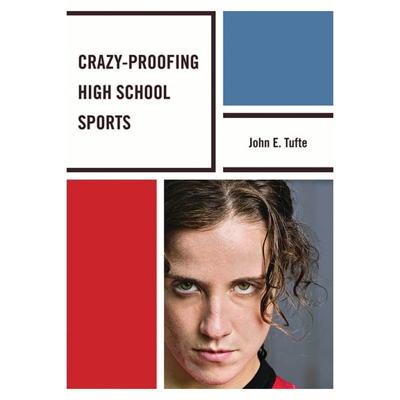 Crazy-Proofing High School Sports, (Paperback)