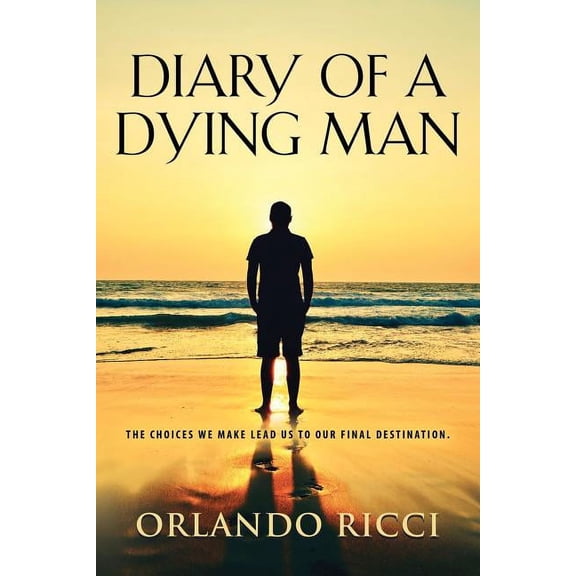 Diary of a Dying Man (Paperback)