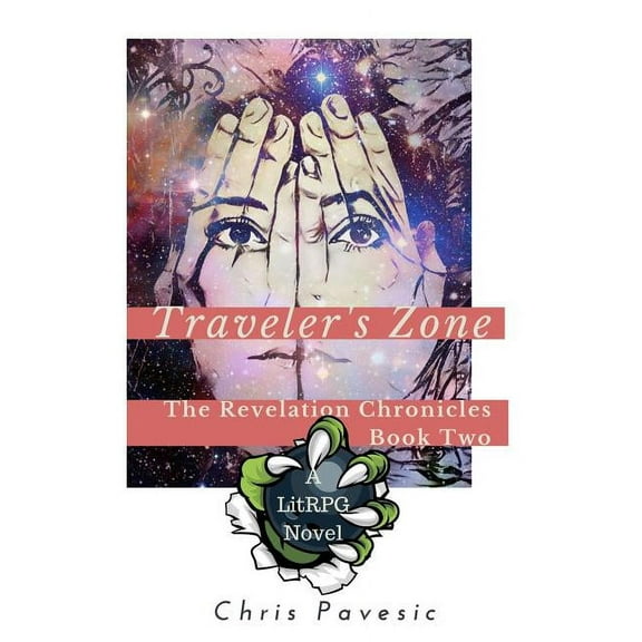 Revelation Chronicles: Traveler's Zone : A Litrpg YA Fantasy (Series #2) (Paperback)