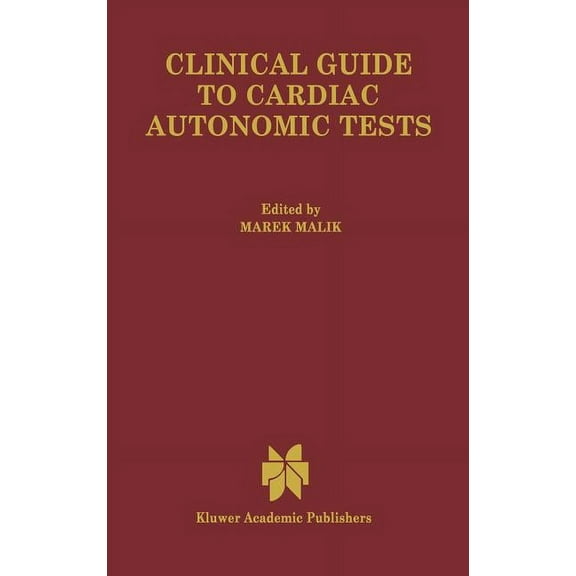 Developments in Cardiovascular Medicine Clinical Guide to Cardiac Autonomic Tests, Book 206, (Hardcover)