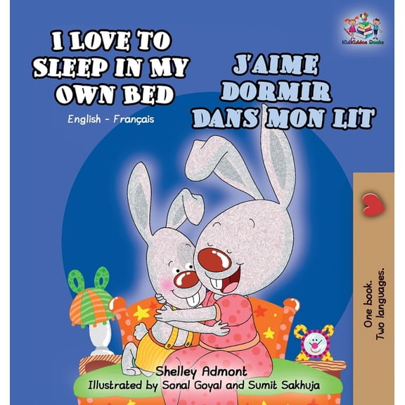 English French Bilingual Collection I Love to Sleep in My Own Bed (English French Bilingual children's book), (Hardcover)
