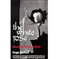 thumbnail image 1 of The White Rose: Munich, 19421943, 1 of 1