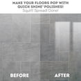 thumbnail image 6 of Quick Shine Multi-Surface Floor Finish, Pfas-Free Formula, All Purpose Household Floor Polish, 64 fl oz, 6 of 19