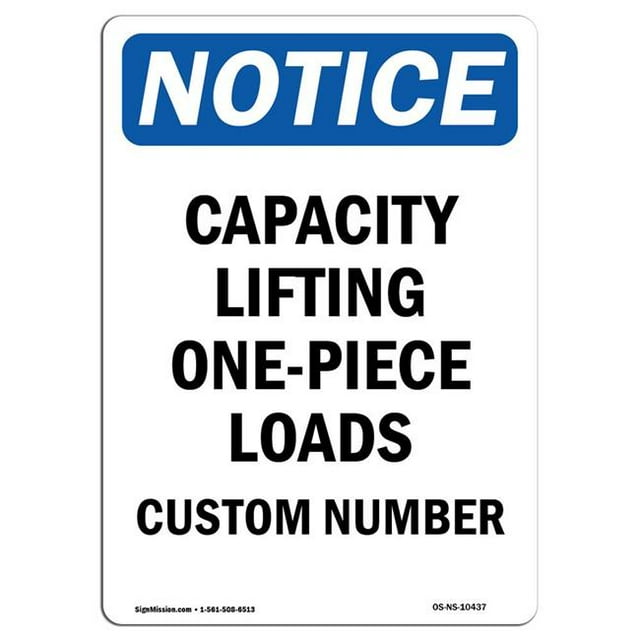 SignMission OS-NS-A-1218-V-10437 12 x 18 in. OSHA Notice Sign - Capacity Lifting