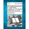 thumbnail image 1 of Wm. Butler Duncan and A. Foster Elliot, Trustees, vs. the Mobile & Ohio R.R. Co. et al., 1 of 1