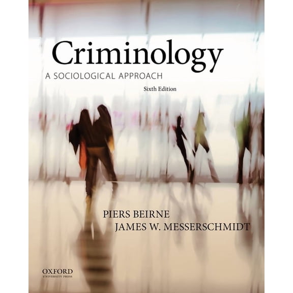 Criminology: A Sociological Approach, (Paperback)