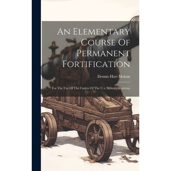 An Elementary Course Of Permanent Fortification (Hardcover)