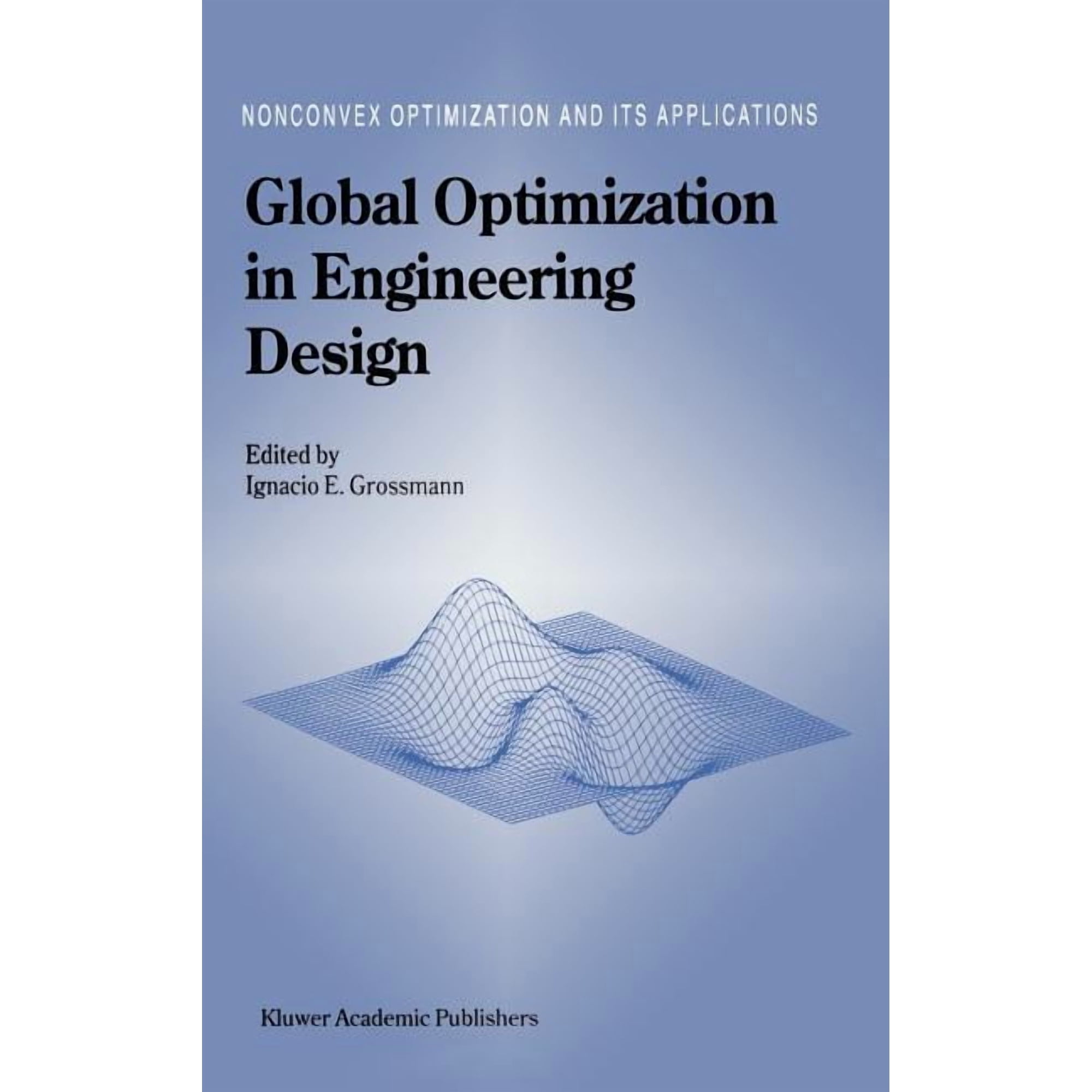Nonconvex Optimization and Its Applicati Global Optimization in Engineering Design Book 9 (Hardcover)