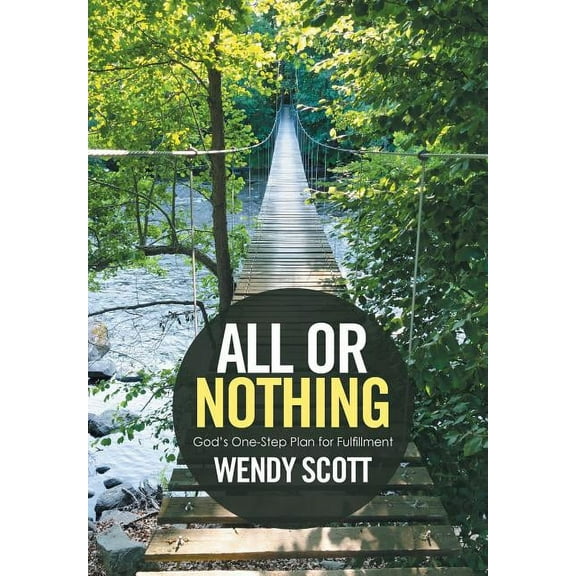 All or Nothing: God's One-Step Plan for Fulfillment, (Hardcover)