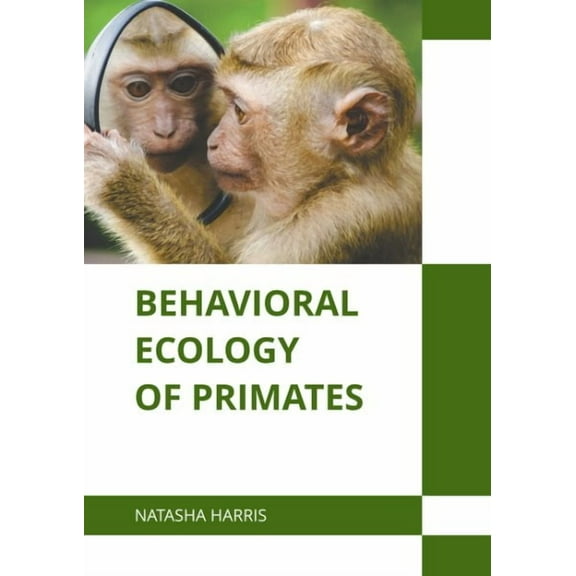 Behavioral Ecology of Primates, (Hardcover)