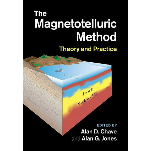 The Magnetotelluric Method, (Paperback)
