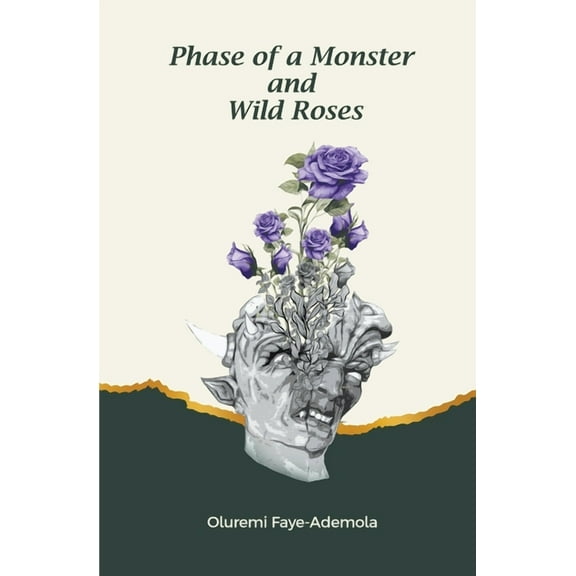 Phase of a Monster and Wild Roses, (Paperback)