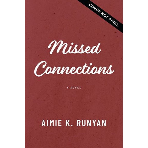 Missed Connections: A Novel