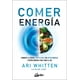 thumbnail image 1 of Libro Comer Energia. Tapa Blanda, Autor Ari Whitten, Editorial Gaia Ediciones, 1 of 2