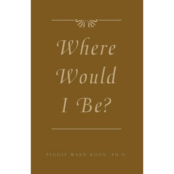 Where Would I Be?, (Paperback)