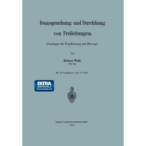 Beanspruchung Und Durchhang Von Freileitungen: Unterlagen Für Projektierung Und Montage, (Paperback)