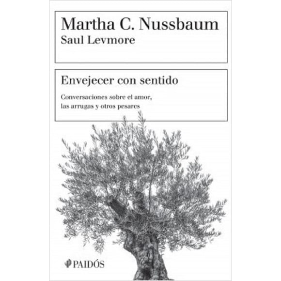 Libro ENVEJECER CON SENTIDO PAIDOS MEXICO MARTHA C. NUSSBAUM