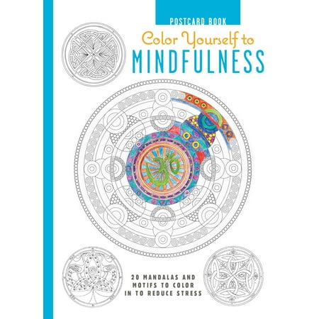 Yourself Card - Color Yourself to Mindfulness Postcard Book : 20 mandalas and motifs to color in to reduce stress