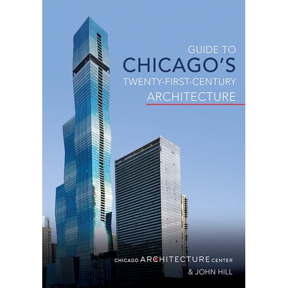 Pre-Owned Guide to Chicago's Twenty-First-Century Architecture: Volume 1 (Paperback) 025208571X 9780252085710