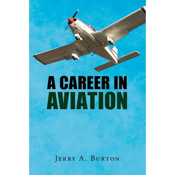 A Career in Aviation, (Paperback)