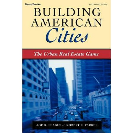 Building American Cities : The Urban Real Estate (Best Cities For Game Development)