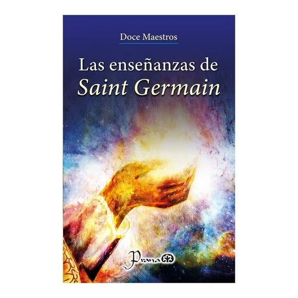 Las enseñanzas de Saint Germain Prana Doce Maestros