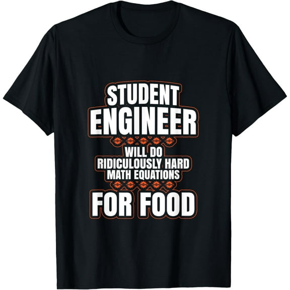 Funny Engineer Gifts Engineering College Student Gift Ideas T-Shirt mens t shirt，black，women，funny，misfits，men，journey，t-shirt