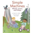 thumbnail image 1 of Pre-Owned Simple Machines: Wheels, Levers, and Pulleys (Paperback) 0823435725 9780823435722, 1 of 1