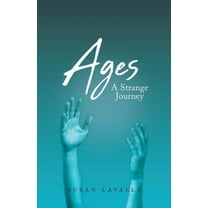Ages: A Strange Journey, (Paperback)