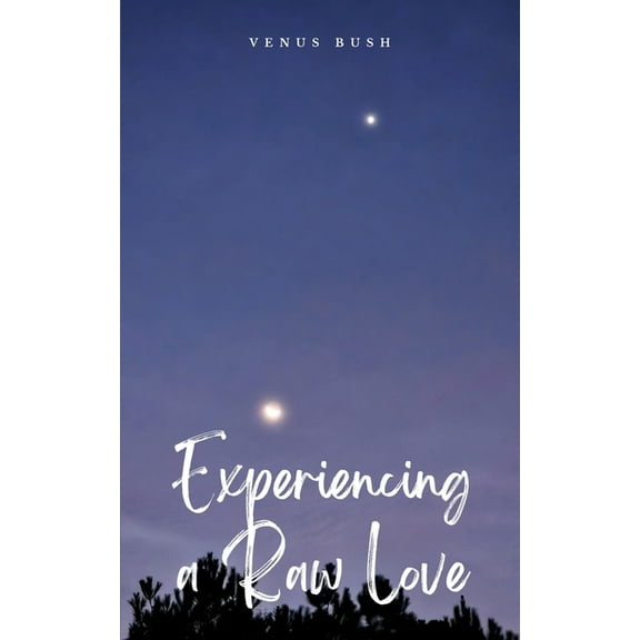 Experiencing a Raw Love, (Paperback)