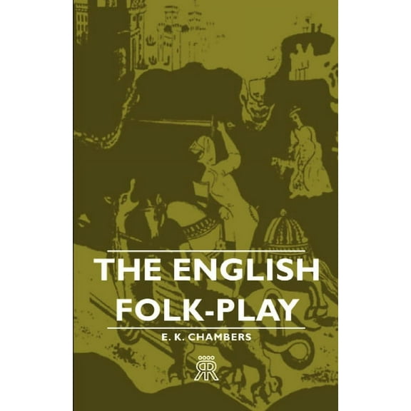 The English Folk-Play, (Hardcover)
