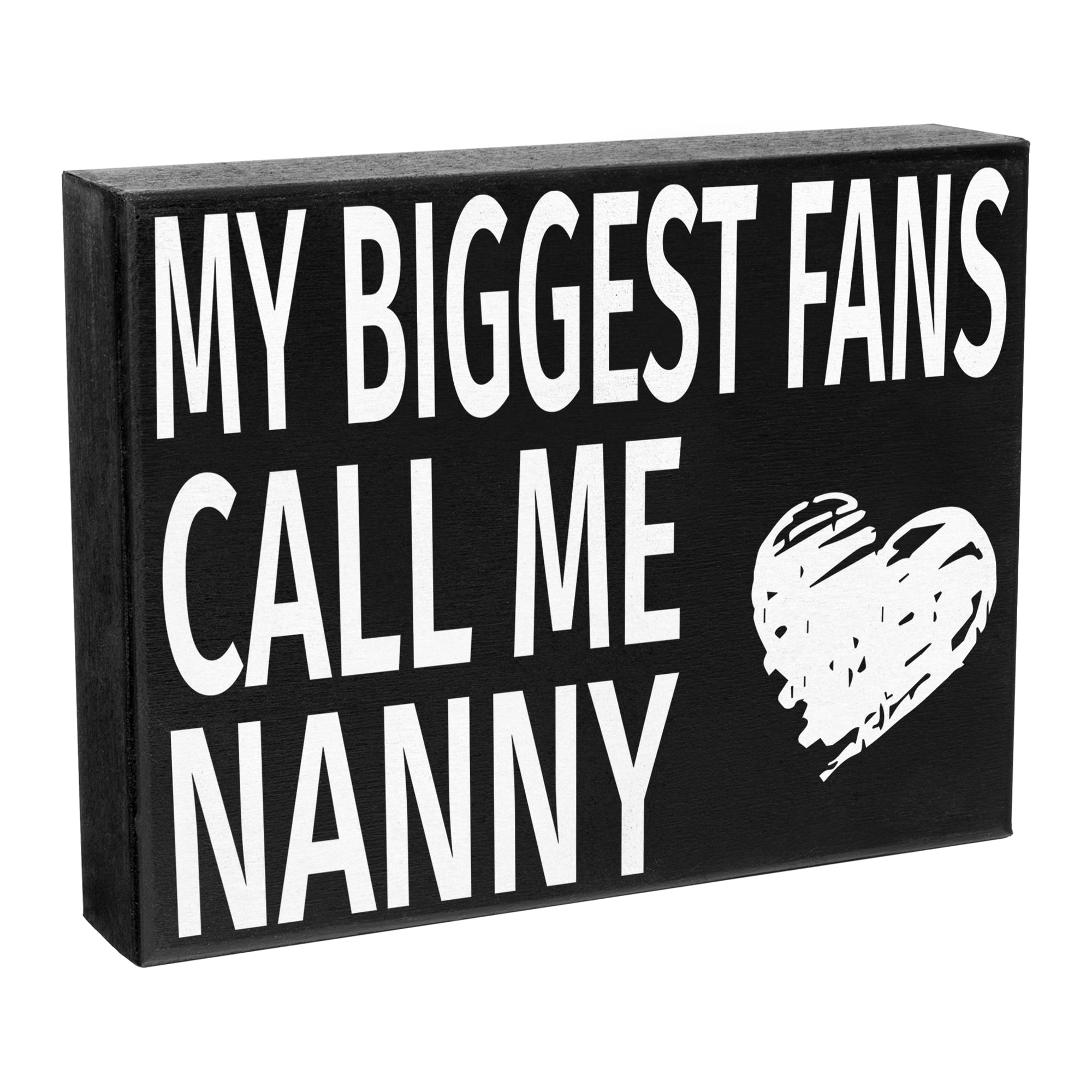 JennyGems My Biggest Fans Call Me Nanny 8x6 Inch Wood Sign Gifts For jennygems-my-biggest-fans-call-me-nanny-8x6-inch-wood-sign-gifts-for