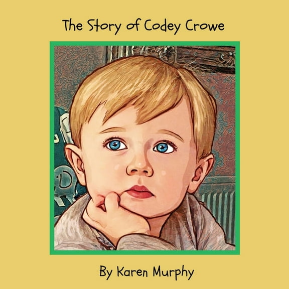 The Story of Codey Crowe, (Paperback)