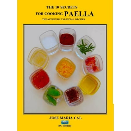 The 10 secrets for cooking paella - eBook