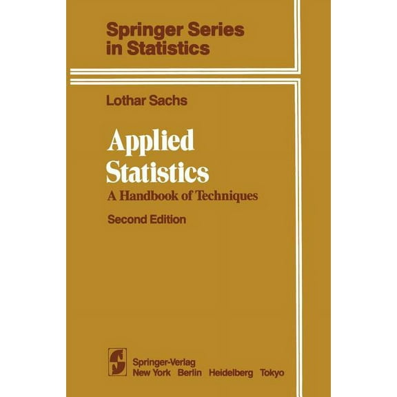 Springer Statistics Applied Statistics: A Handbook of Techniques, (Paperback)