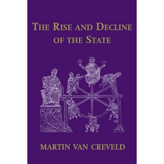 The Rise and Decline of the State, (Hardcover)