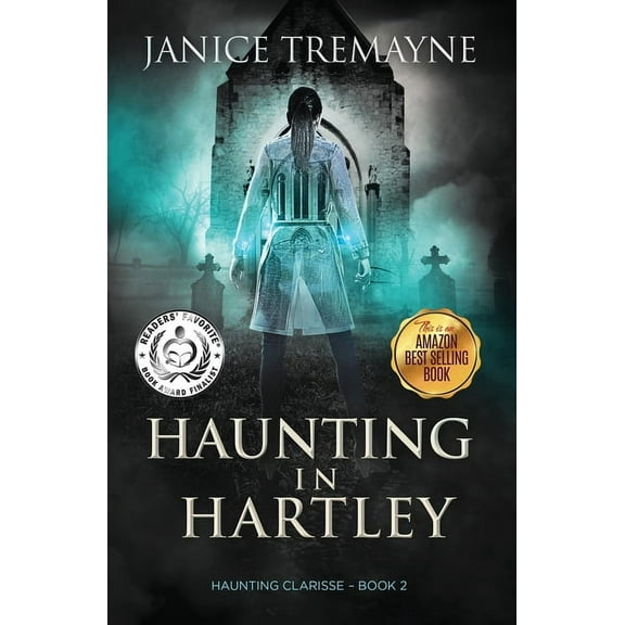 Haunting Clarisse Haunting in Hartley: A Supernatural Suspense Horror, Book 2, (Paperback)