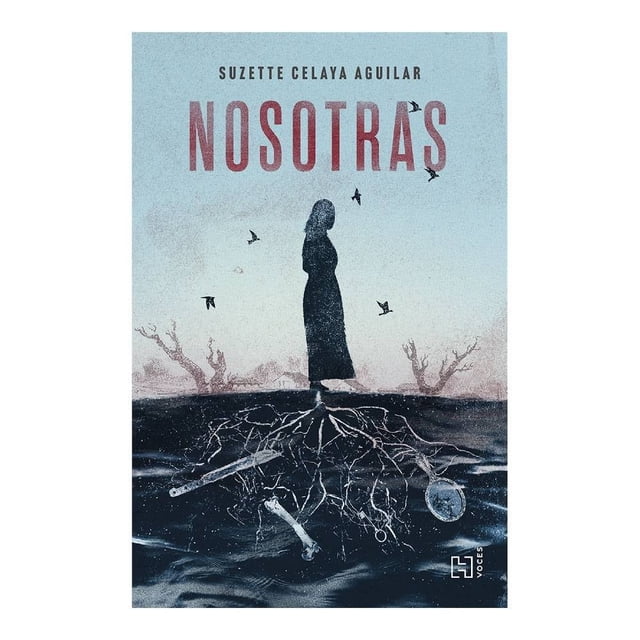 Nosotras Hachette Literatura Daniela Suzette Celaya Aguilar
