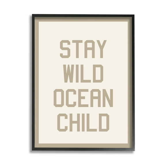 Stupell Industries Stay Wild Ocean Child Inspirational Painting Black Framed Art Print Wall Art, 11 x 14