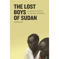 The Lost Boys of Sudan: An American Story of the Refugee Experience, (Paperback)