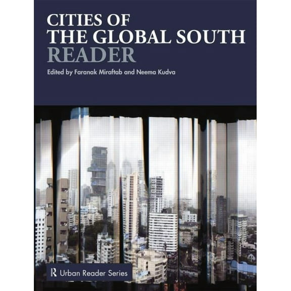Routledge Urban Reader Cities of the Global South Reader, (Paperback)