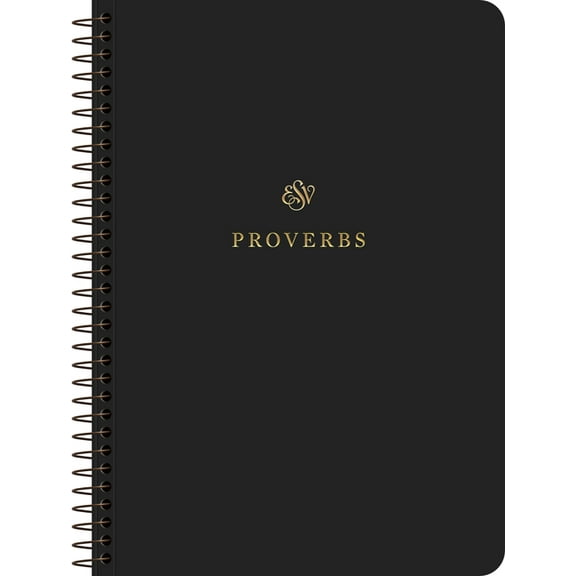 ESV Scripture Journal, Spiral-Bound Edition: Proverbs (Paperback), (Paperback)