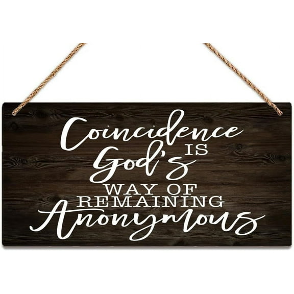 Hanging Wood Sign Coincidence Is God'S Way Of Remaining Anonymous God Sign Wood Sign Hanging Plaque Patio Decoration Rustic Wall Decor Wooden Sign 12 X 6 Inch