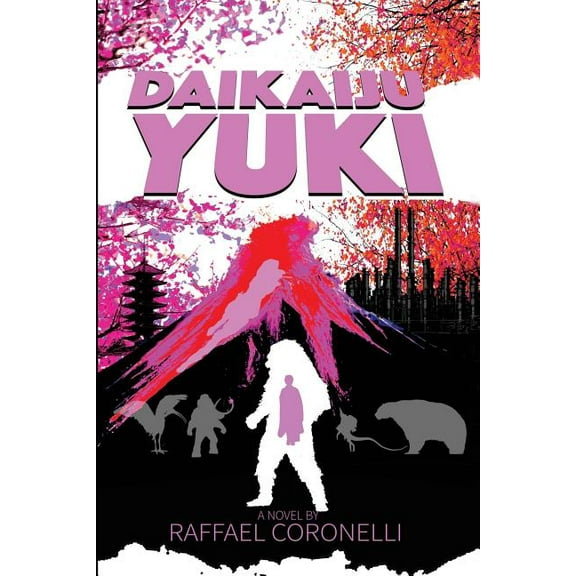 Daikaiju Yuki (Paperback) by Raffael Coronelli