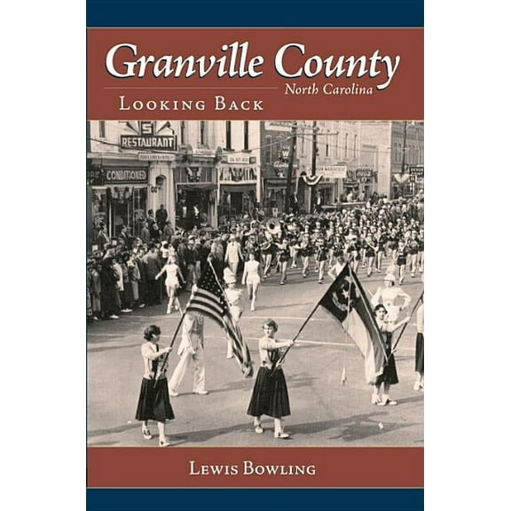 American Chronicles: Granville County, North Carolina: Looking Back (Paperback)