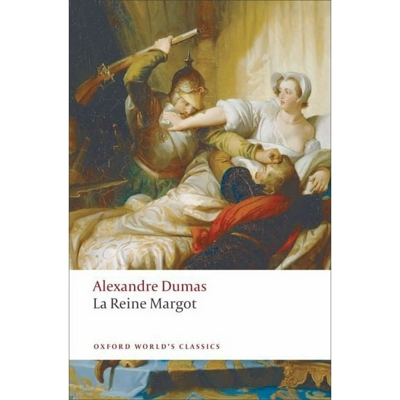 Oxford World's Classics La Reine Margot, (Paperback)